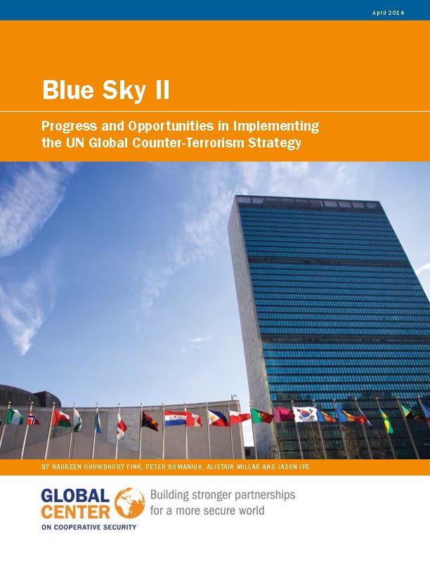 Blue Sky II: Progress and Opportunities in Implementing the UN Global Counter-Terrorism Strategy