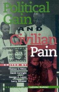 Political Gain and Civilian Pain: Humanitarian Impacts of Economic Sanctions
